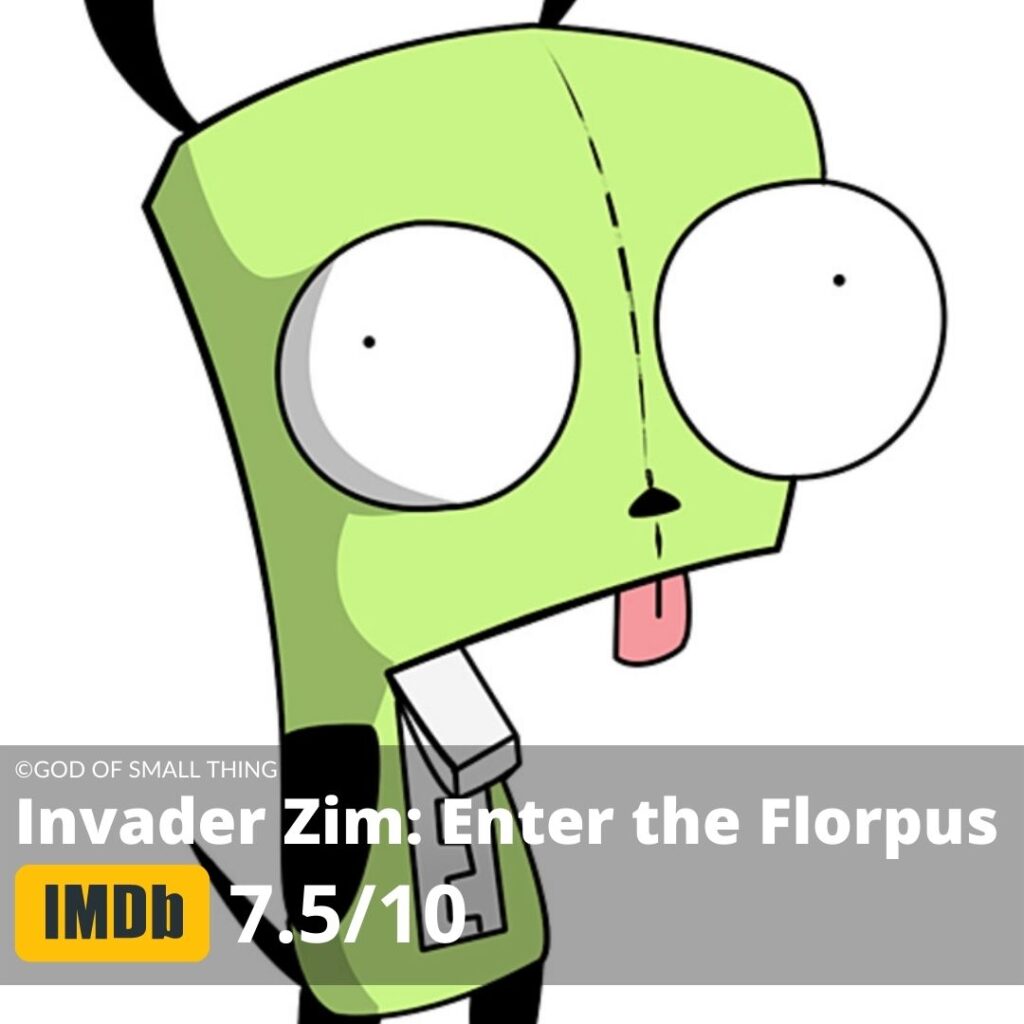 Best Animation Movies Invader Zim Enter the Florpus