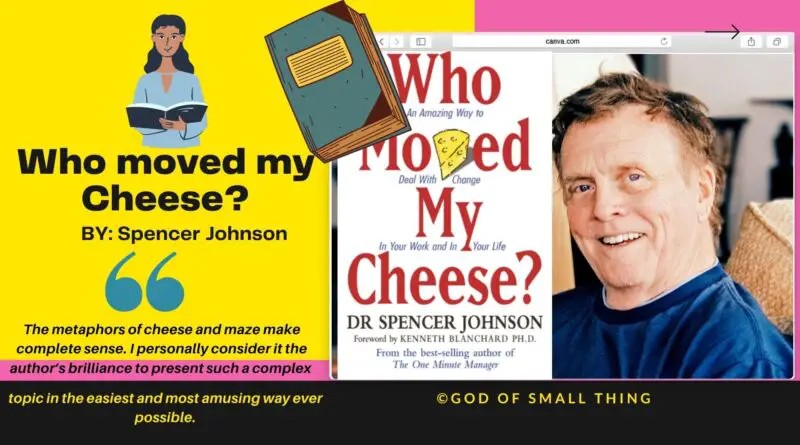 Who moved my Cheese by Spencer Johnson book