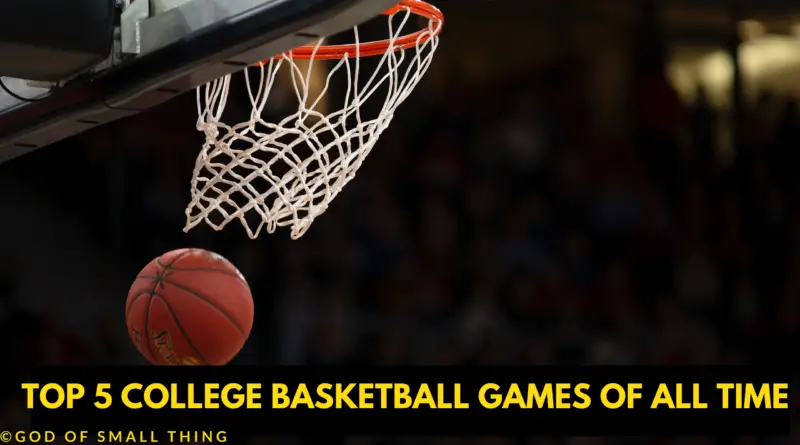 Best College Basketball Games