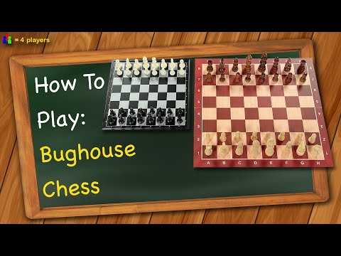 How to play Bughouse Chess