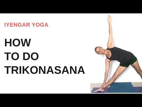 How to do Triangle Pose (Trikonasana) step by step - Iyengar Yoga