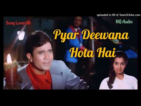 Pyar Deewana Hota Hai | Rajhesh Khanna | Kishore Kumar Romantic Song | Kati Patang | Remastered 320k