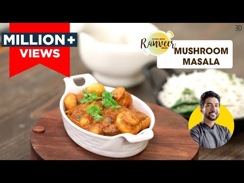 Mushroom Masala | मशरुम मसाला | Chef Ranveer Brar