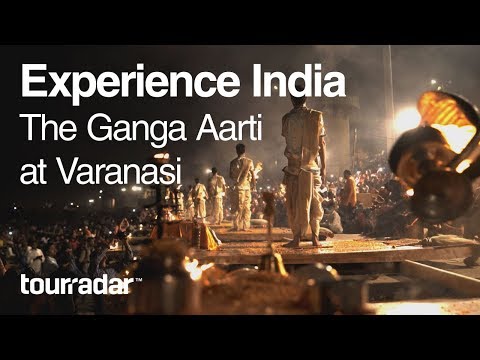 Experience India: The Ganga Aarti at Varanasi
