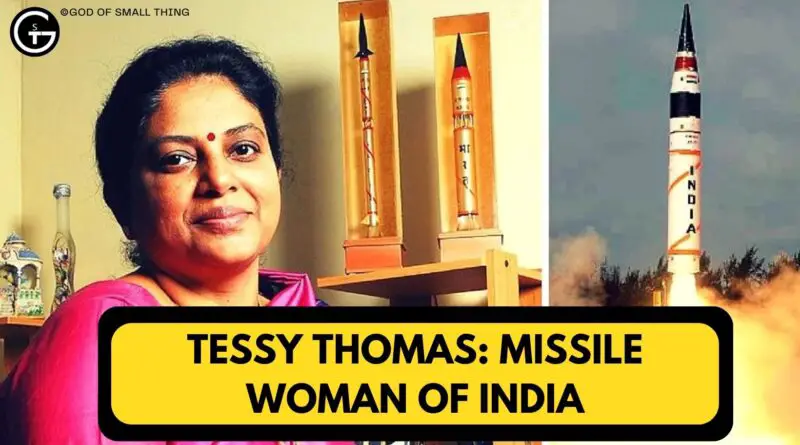 Tessy Thomas Missile woman of India