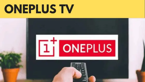 OnePlus all set to enter the TV sector with OnePlus TV. All Specifications and Pricing Inside