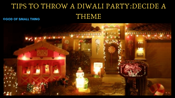 Tips to throw a diwali party Decide a theme. Diwali Party Ideas