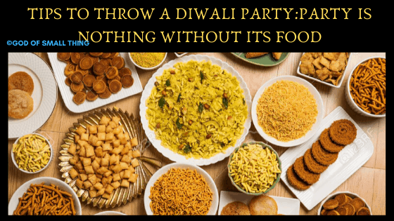 Tips to throw a diwali party Diwali Food