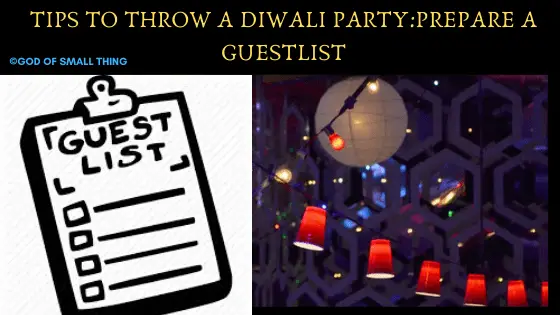 Tips to throw a diwali party Prepare a Guestlist