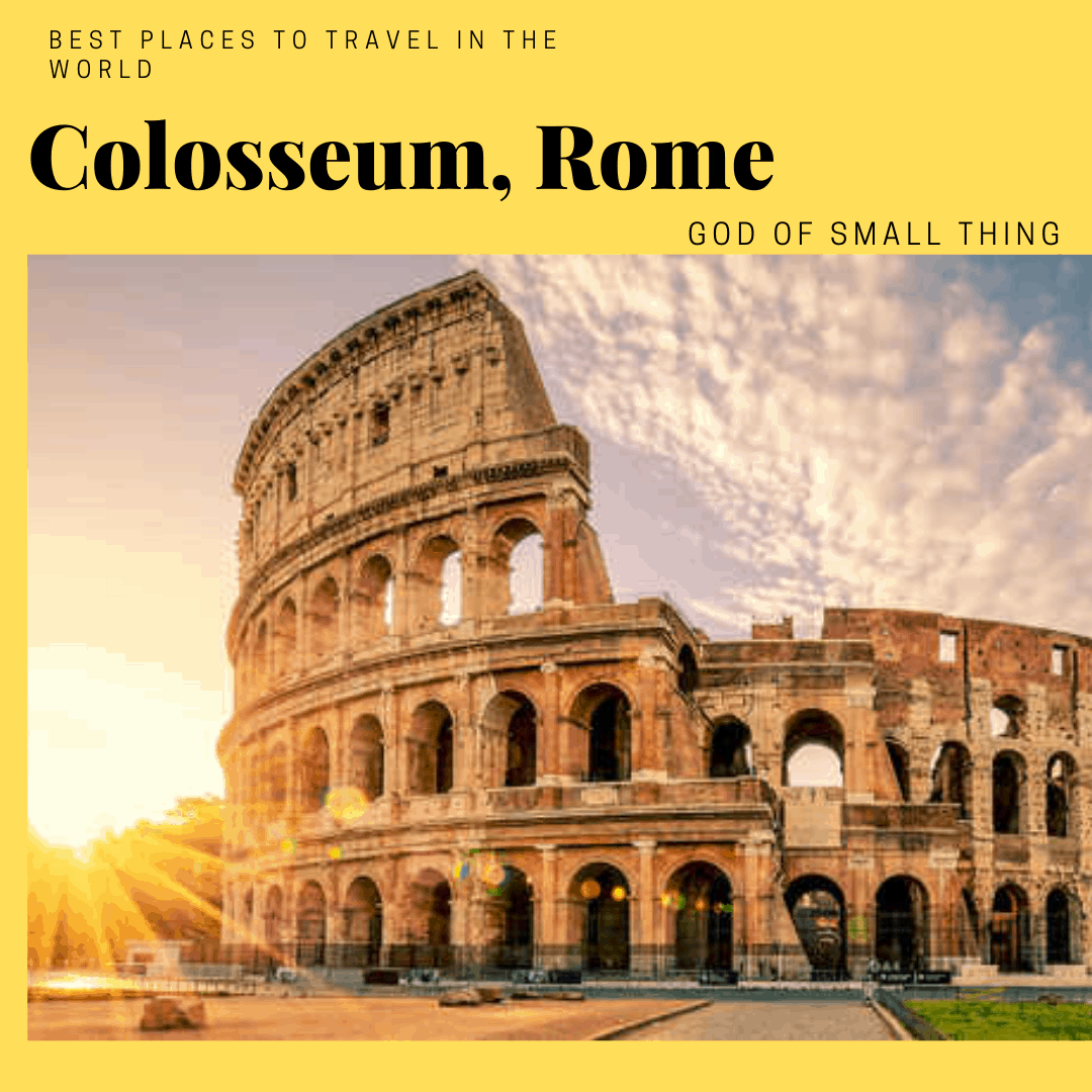 best places to travel in the world Colosseum Rome