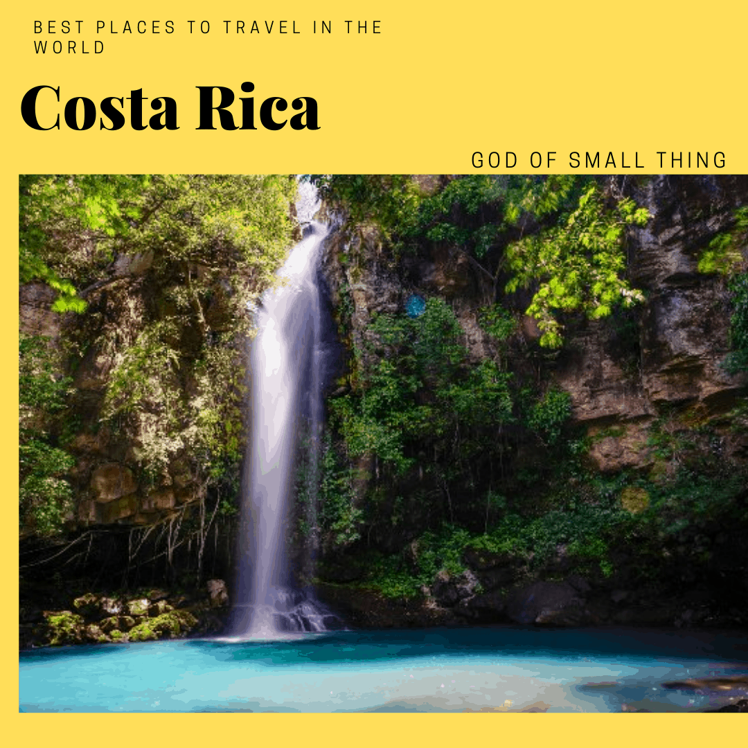 best places to travel in the world Costa Rica