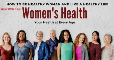 Women health: How to be Healthy woman and live a healthy life