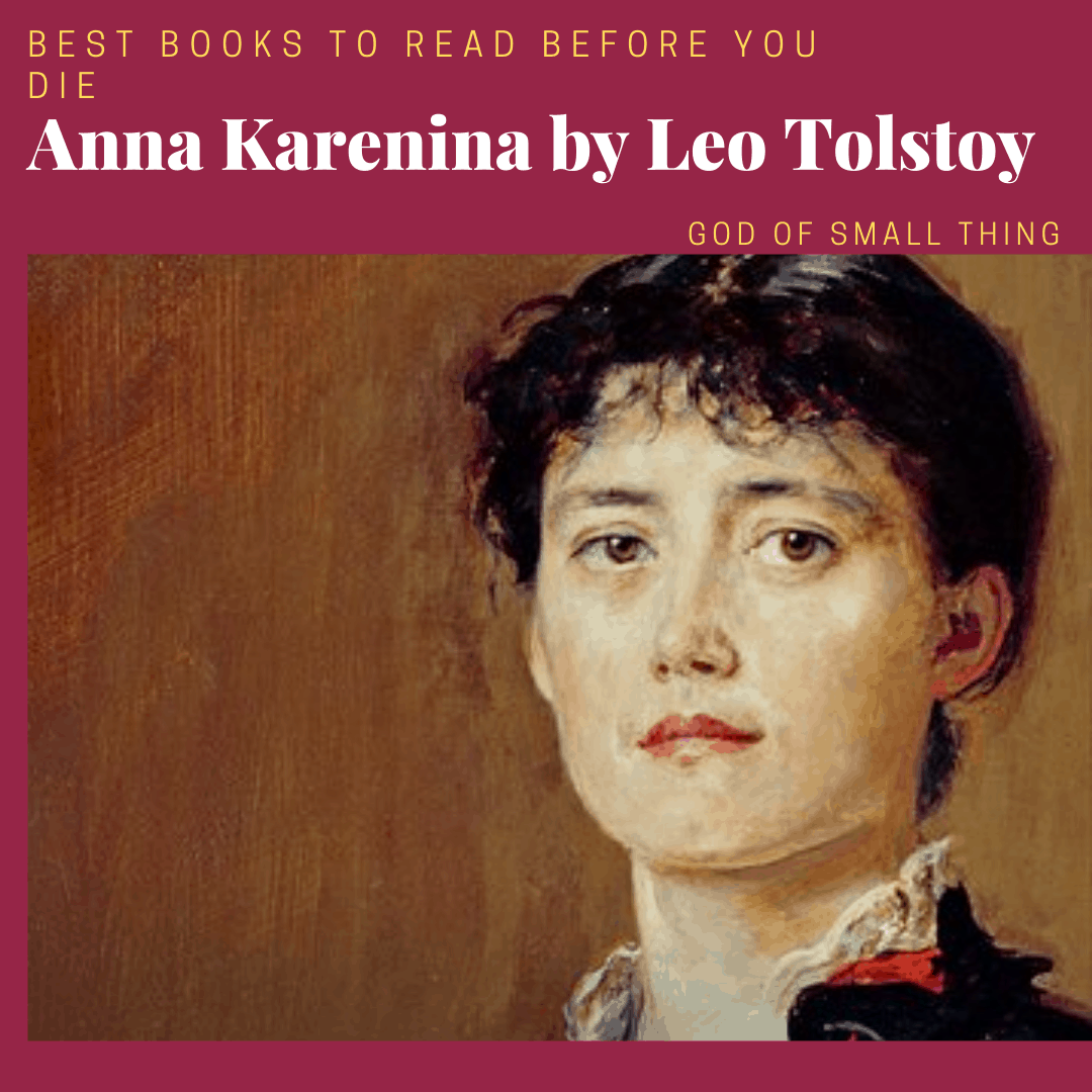 best books to read before you die: Anna Karenina by Leo Tolstoy