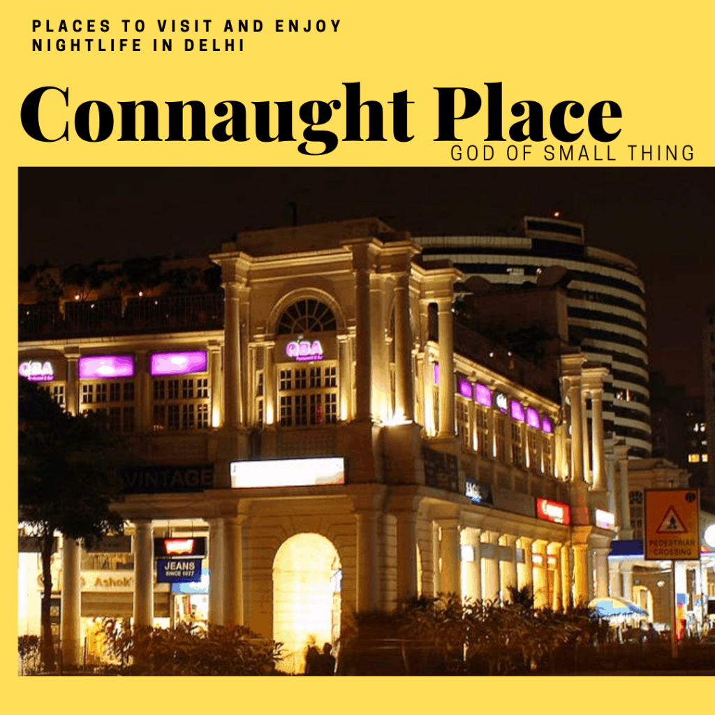 Best places for romantic walk in Delhi: Connaught Place