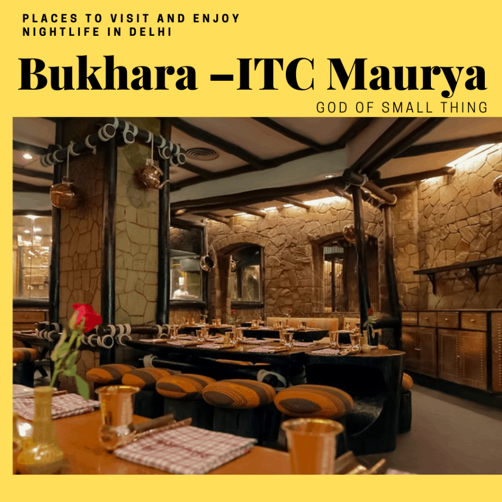 Best restaurants in Delhi: Bukhara –ITC Maurya