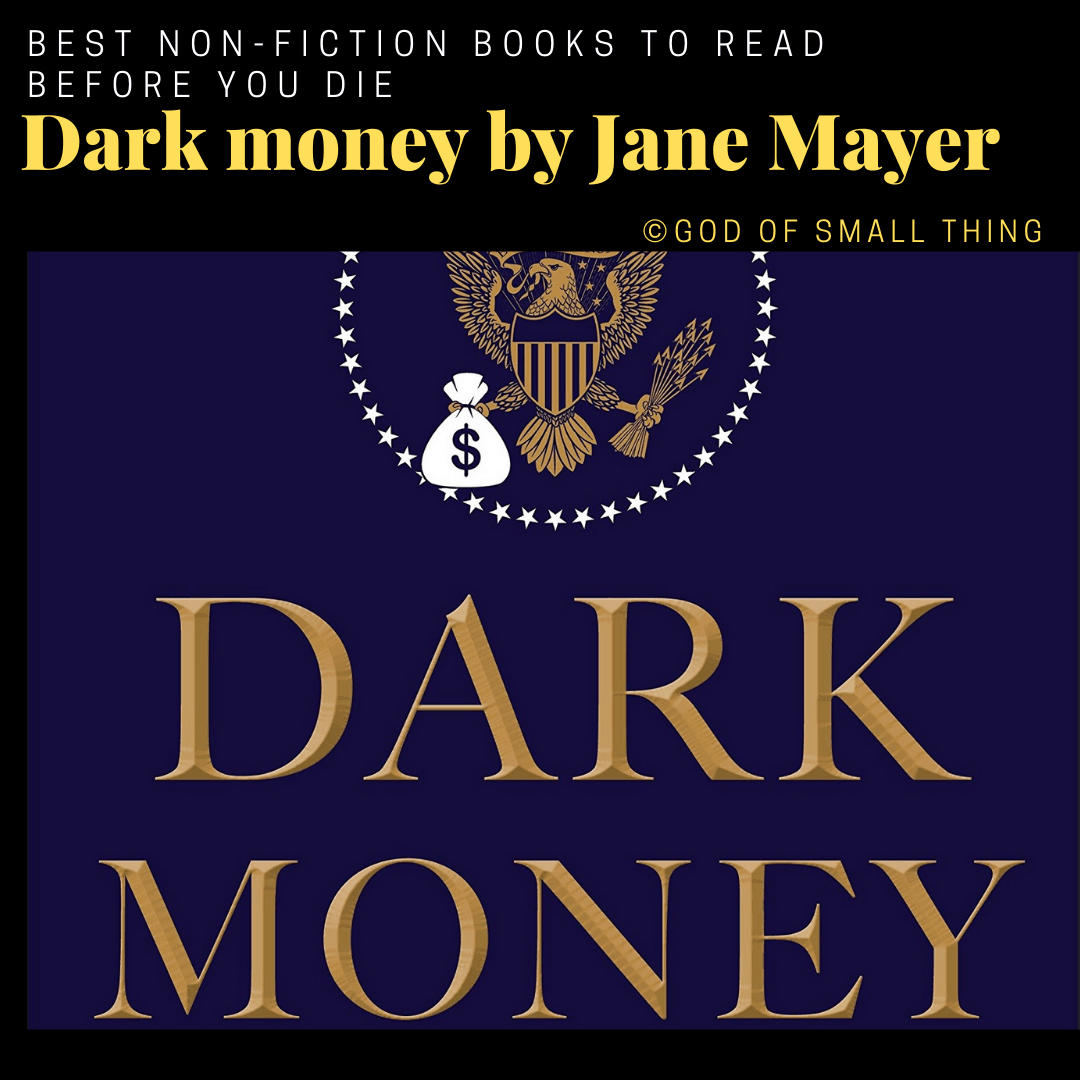 best non-fiction books: Dark money by Jane Mayer
