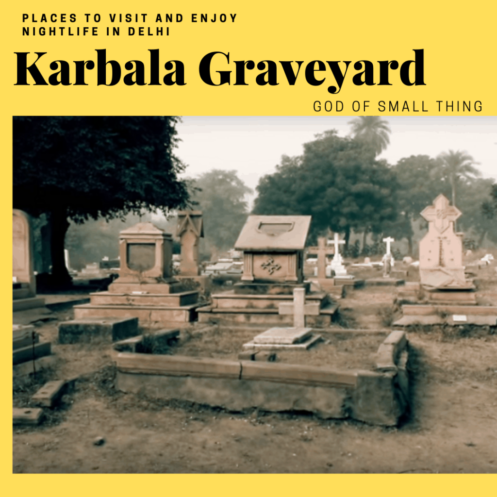 Haunted places in Delhi: Karbala Graveyard