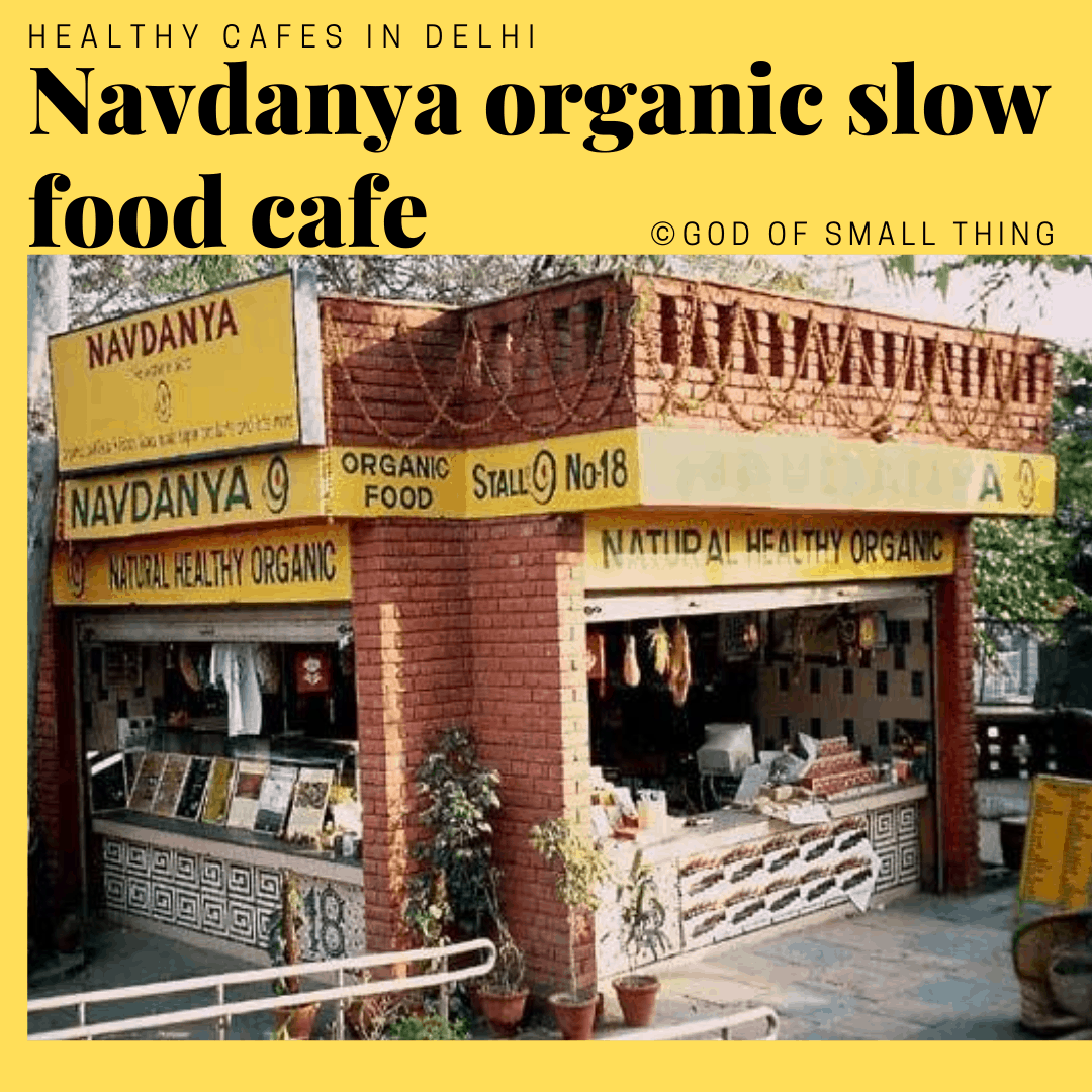 Healthy cafes in Delhi Navdanya organic food cafe