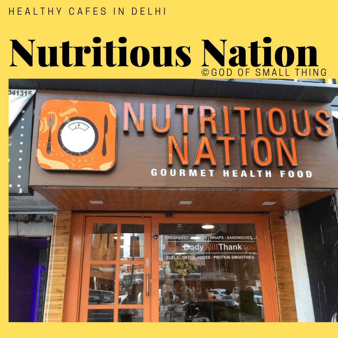 Healthy cafes in Delhi Nutritious Nation