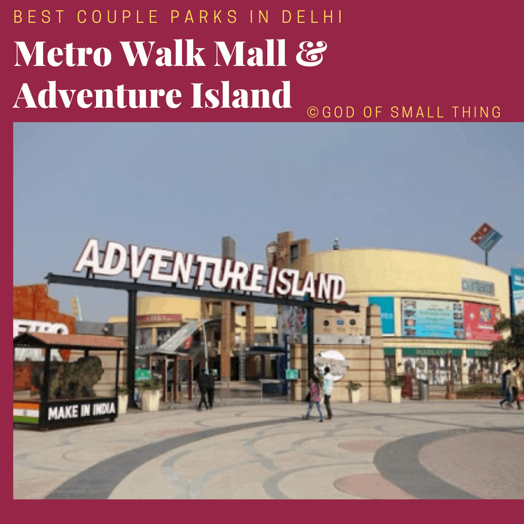 Best couple park in Delhi: Metro Walk Mall & Adventure Island