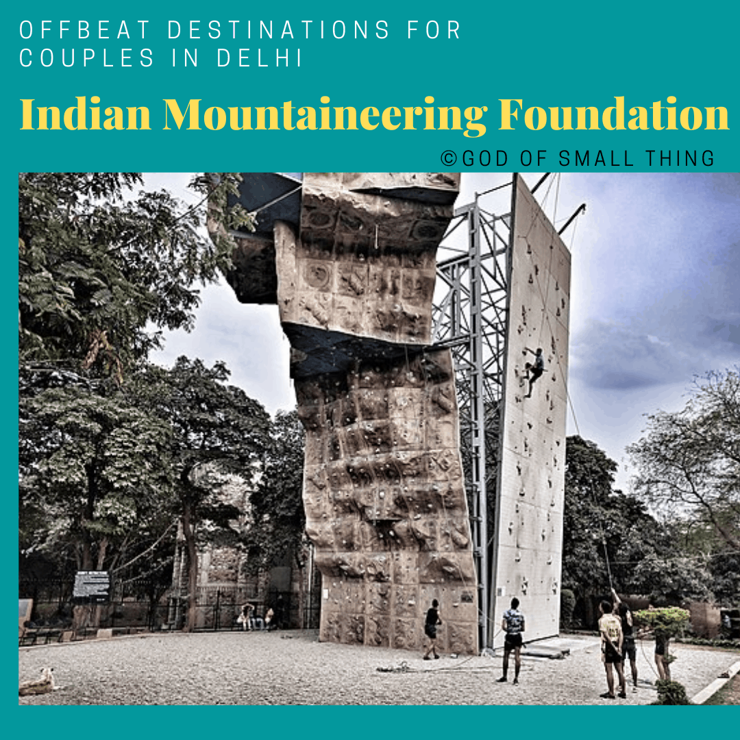 Places for couples in Delhi: Indian Mountaineering Foundation