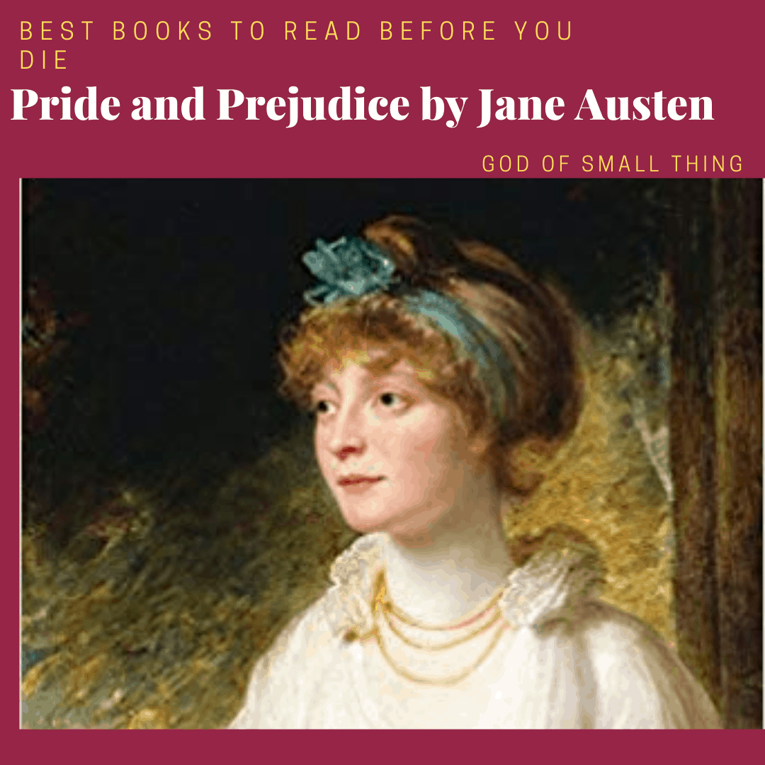 best books to read before you die: Pride and Prejudice by Jane Austen