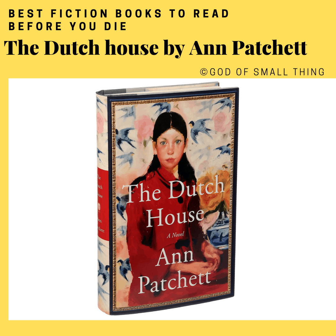 best fiction books: The Dutch house by Ann Patchett