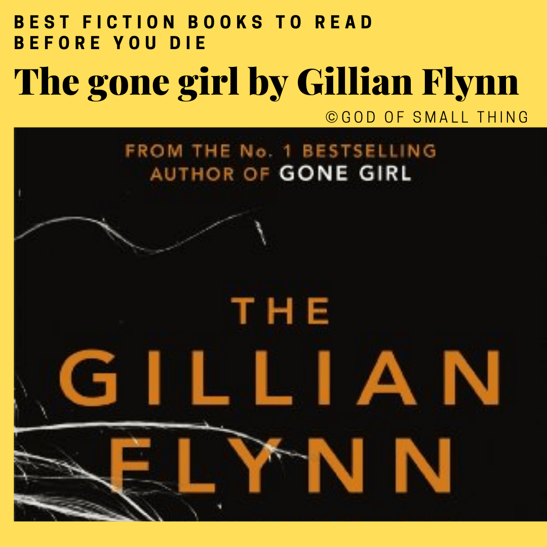 best fiction books: The gone girl by Gillian Flynn