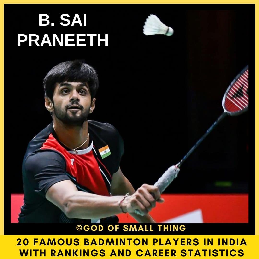 famous badminton players in India B. Sai Praneeth