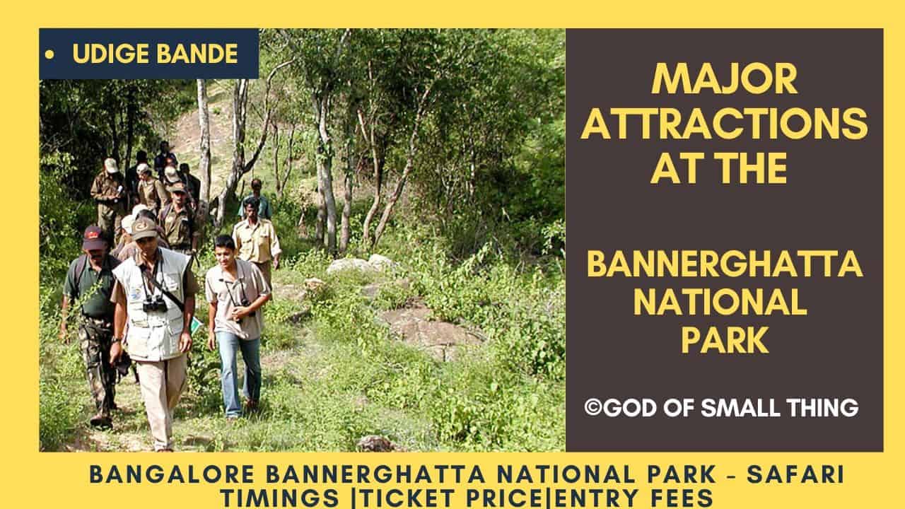 Bannerghatta National Park Udige Bande