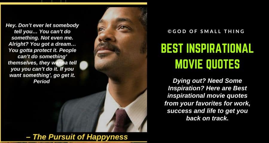 60 Best Inspirational Movie Quotes With Images To Get You Back To Life