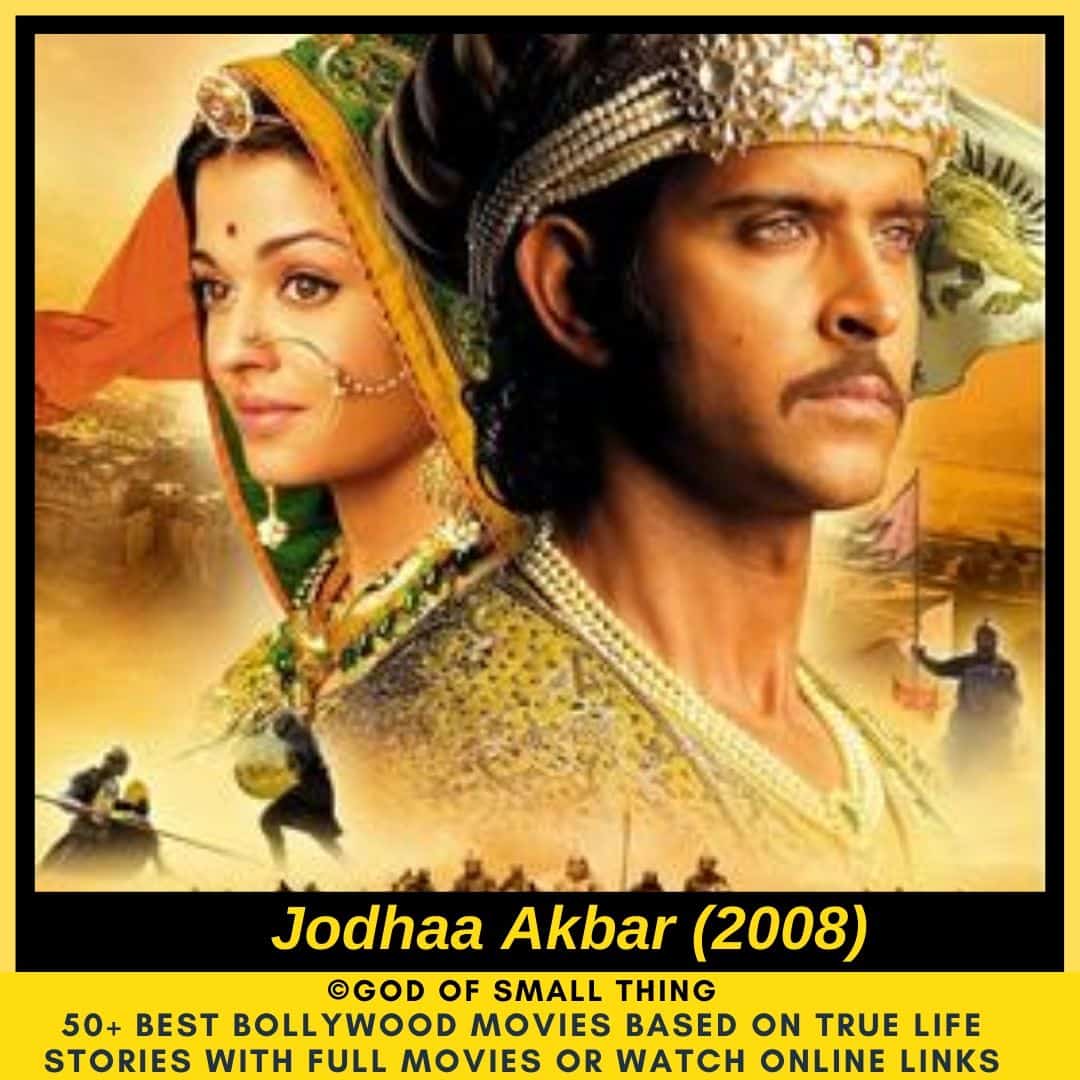 Bollywood movies based on true stories Jodha Akbar