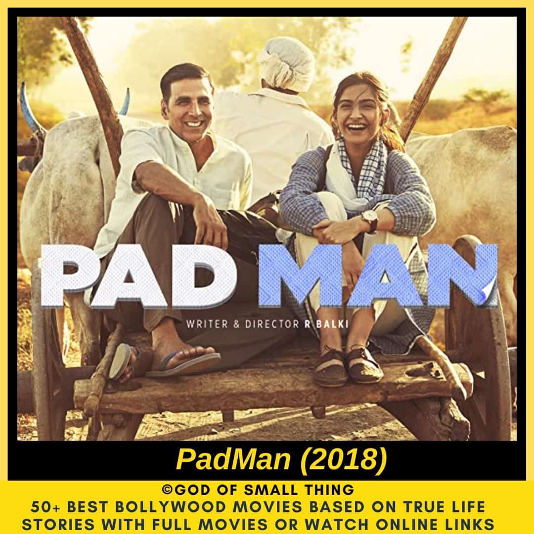 Bollywood movies based on true stories Padman