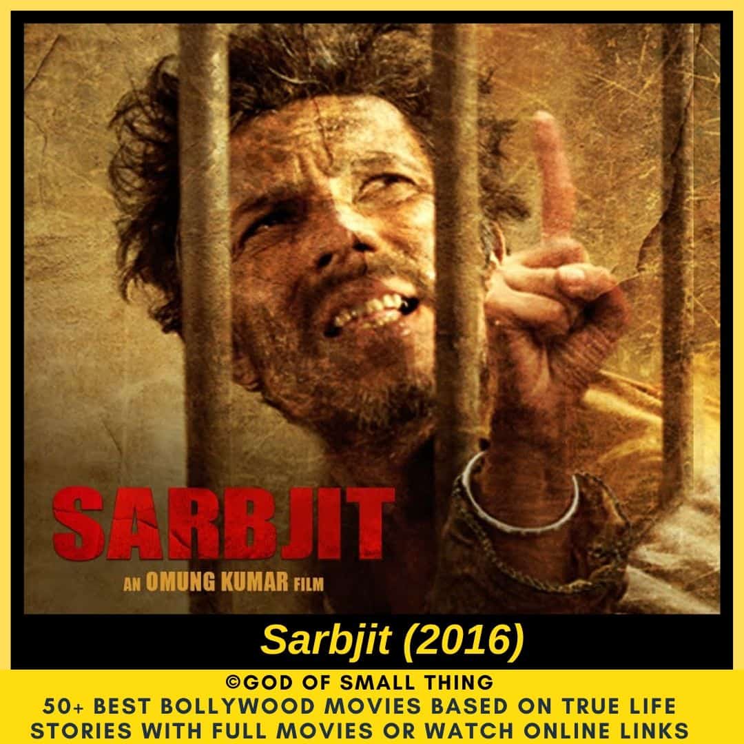 Bollywood movies based on true stories Sarabjit