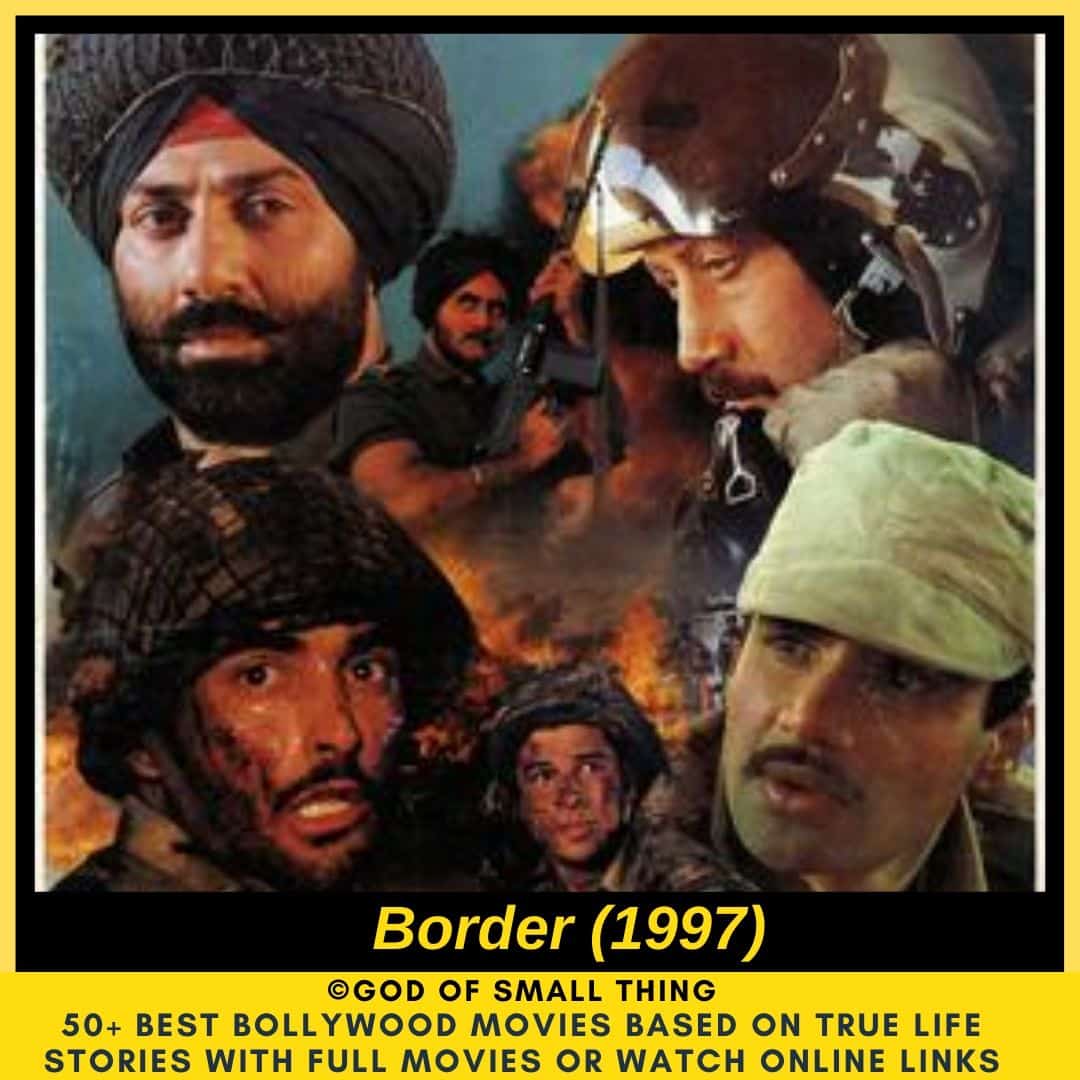 Bollywood movies based on true stories Border