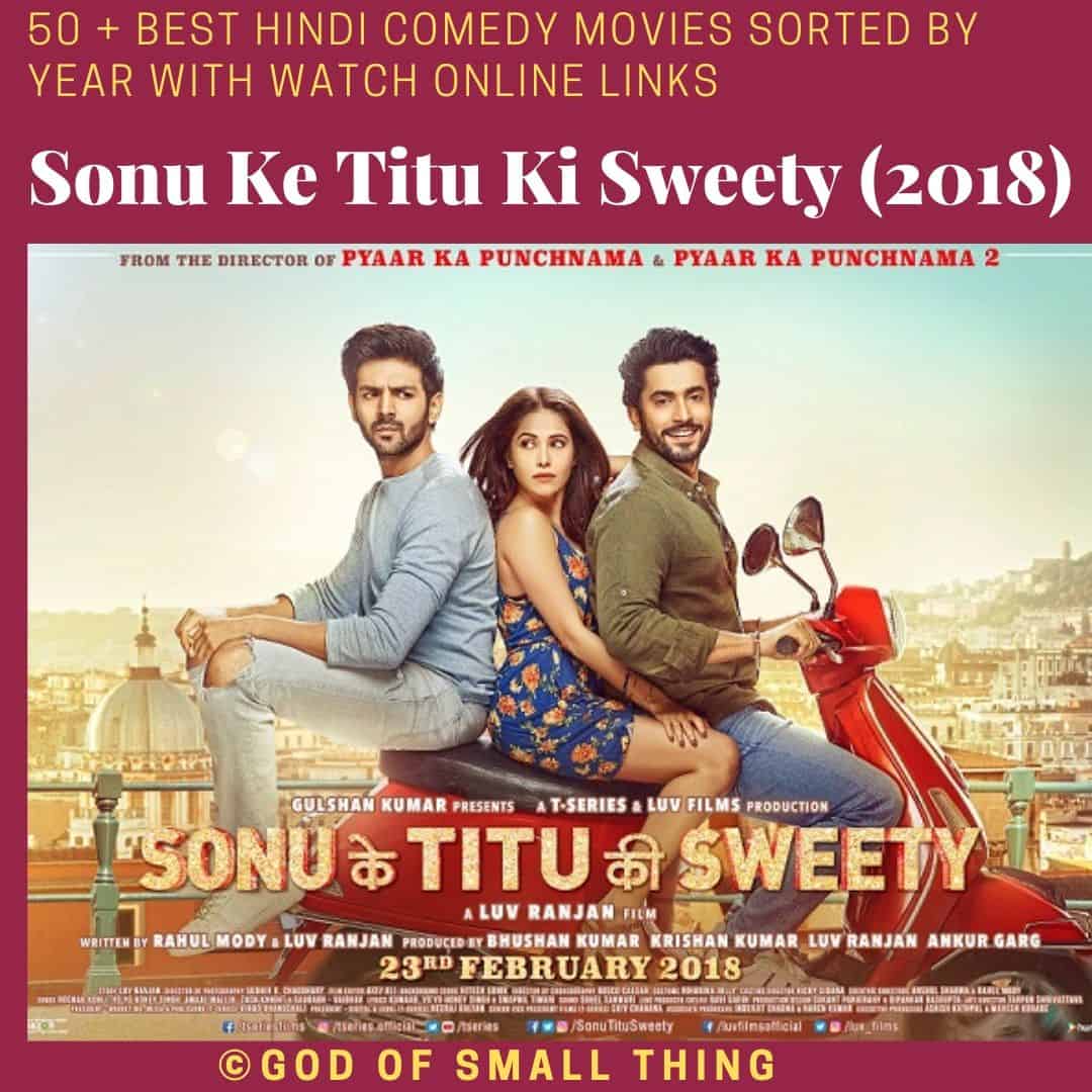 Hindi comedy movies Sonu Ke Titu Ki Sweety