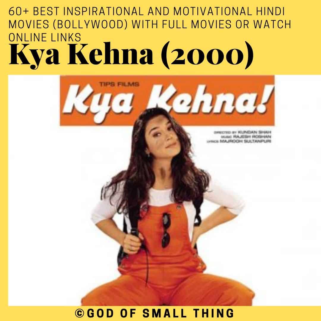 Motivational bollywood movies Kya Kehna