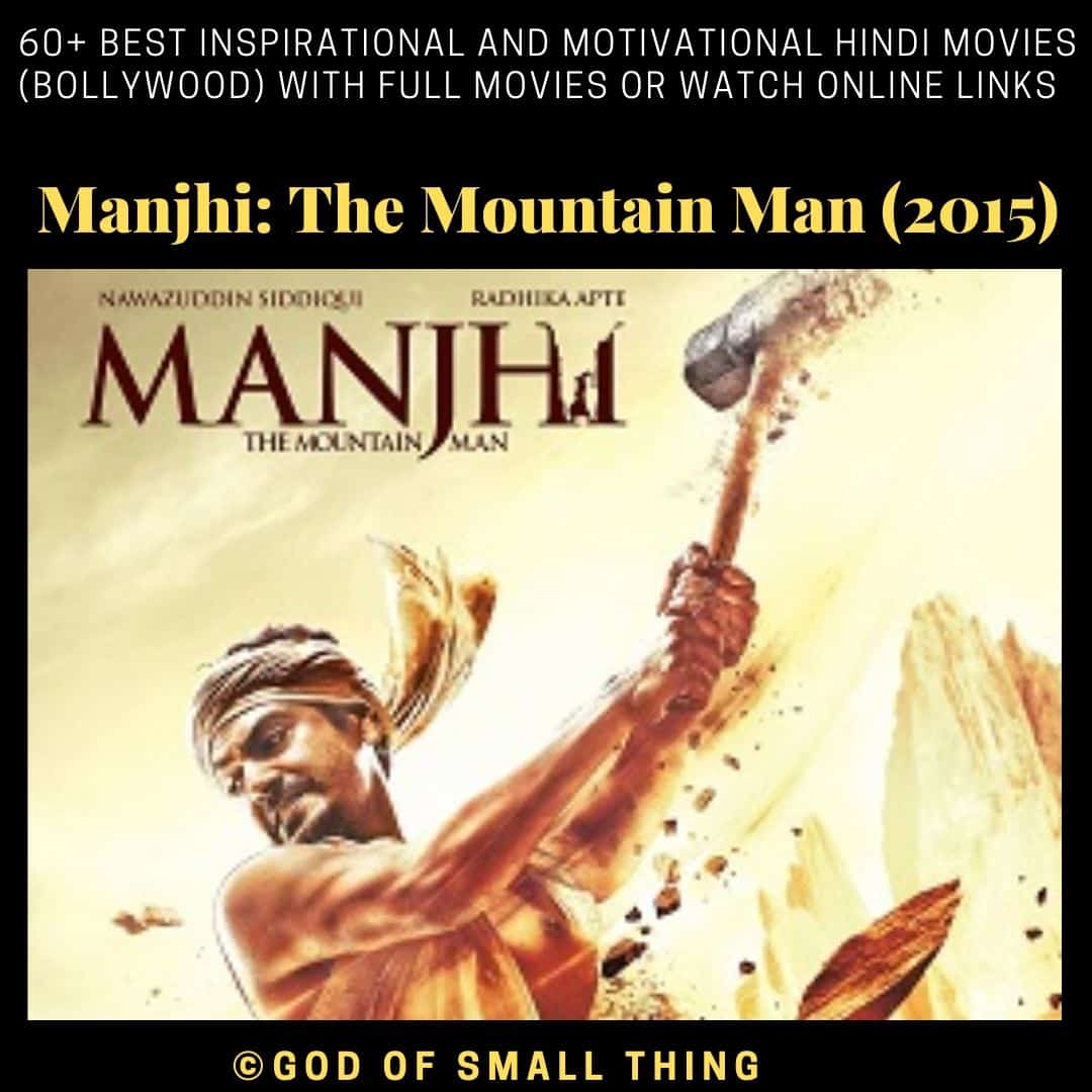Motivational bollywood movies Manjhi