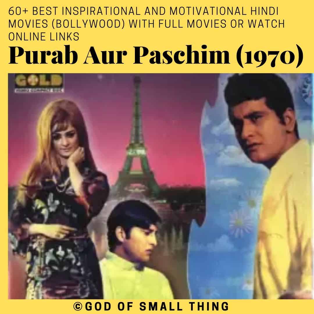 Motivational bollywood movies Purab Aur Paschim