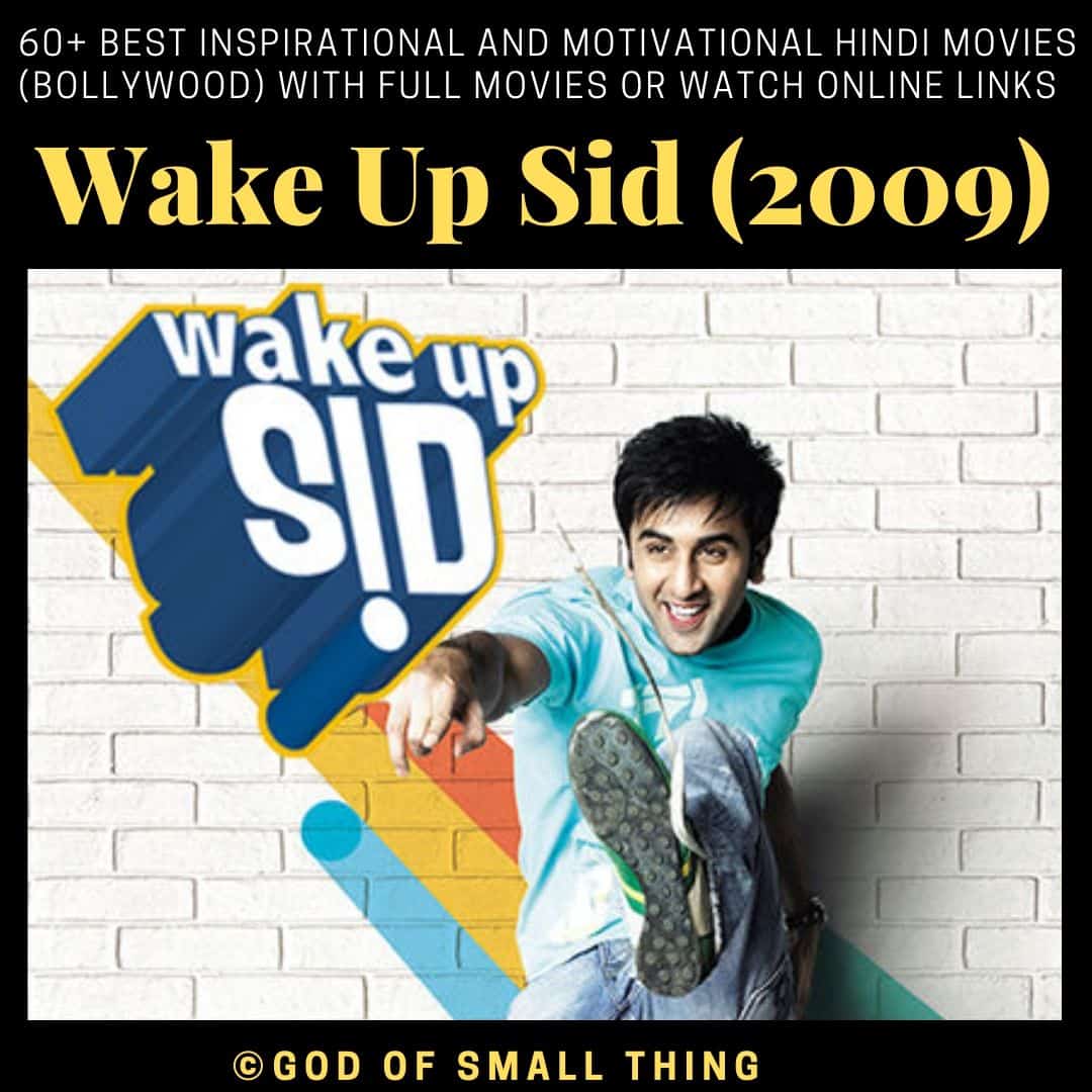 Motivational bollywood movies Wake Up Sid