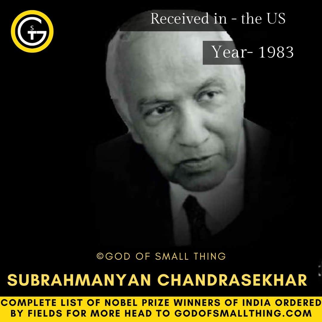 Nobel prize winners India Subrahmanyan Chandrasekhar