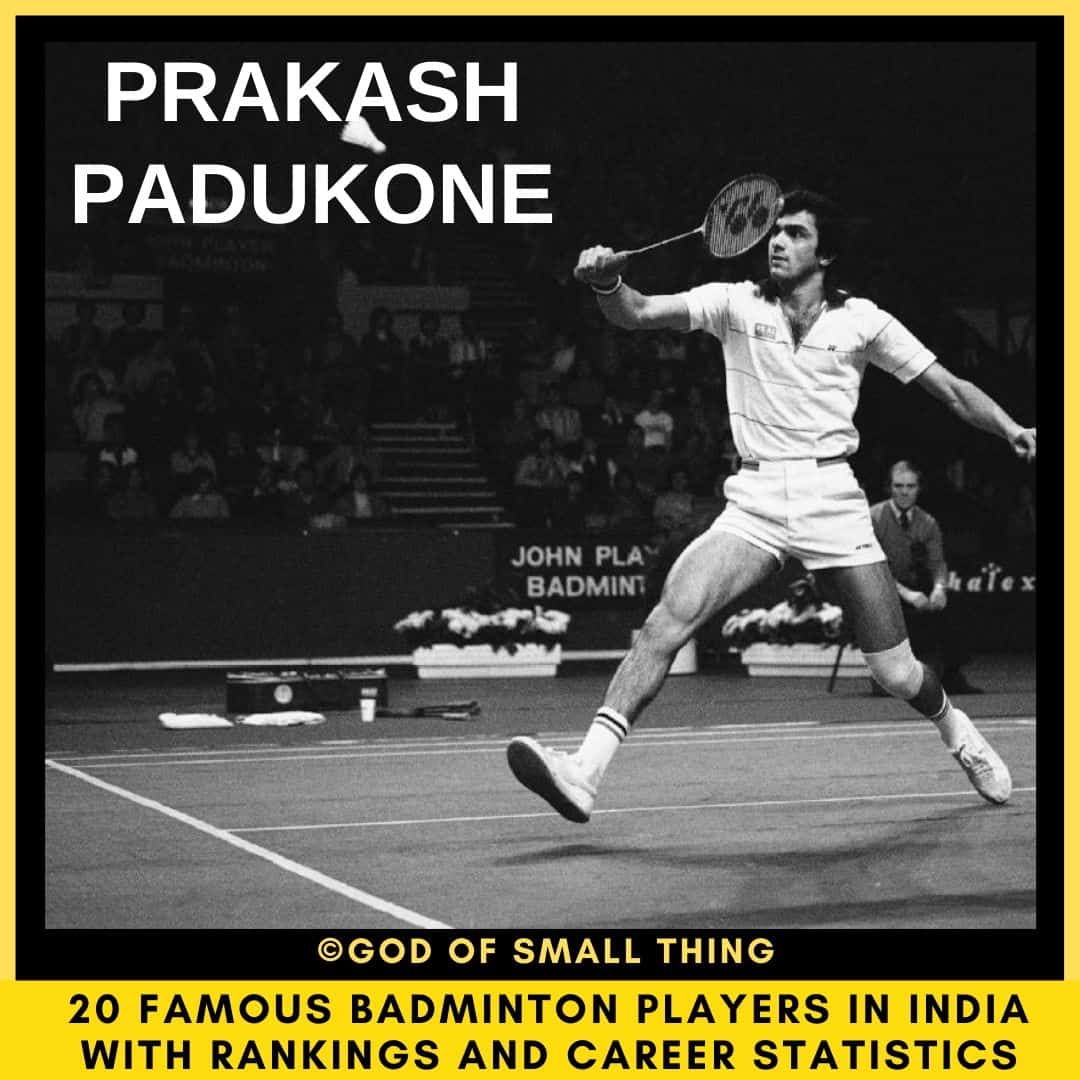 badminton players in India Prakash Padukone