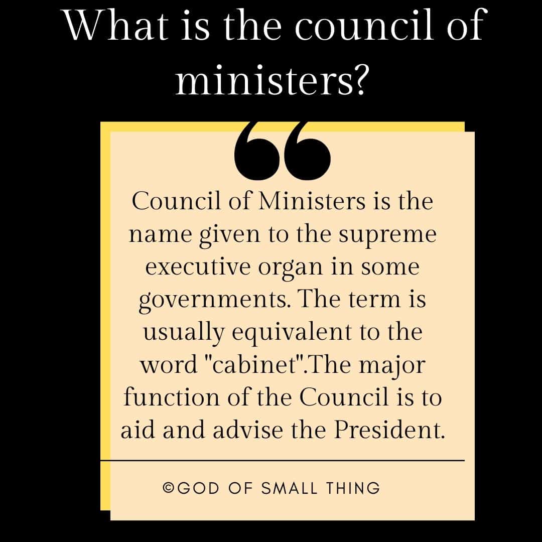 What is the council of ministers