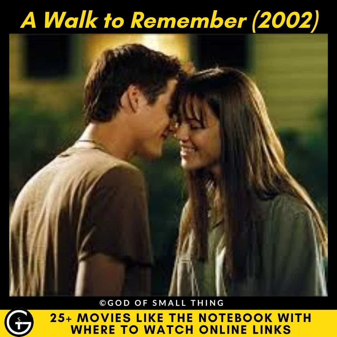 Movies Like The Notebook A Walk to Remember