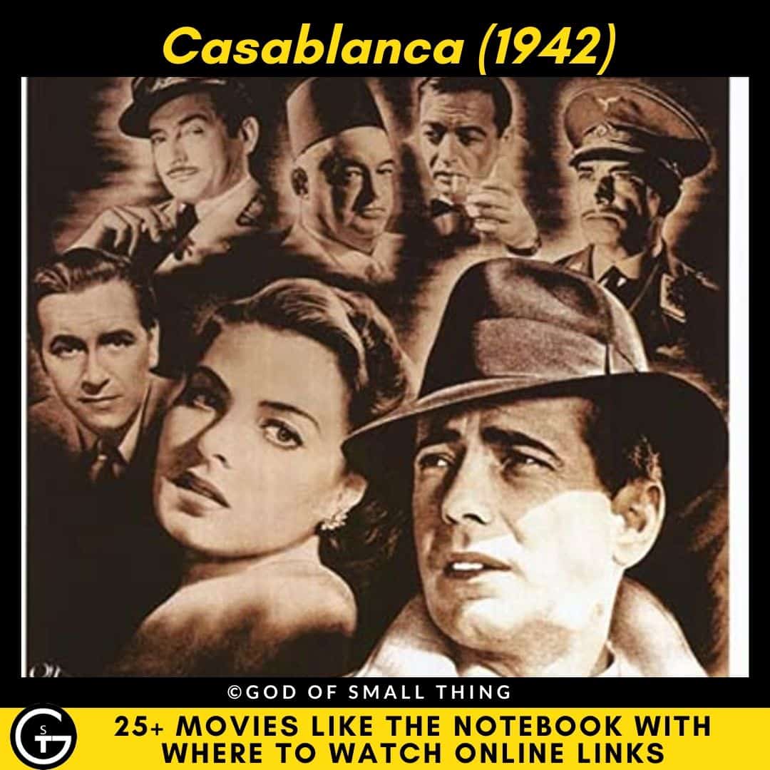 Movies Like The Notebook Casablanca