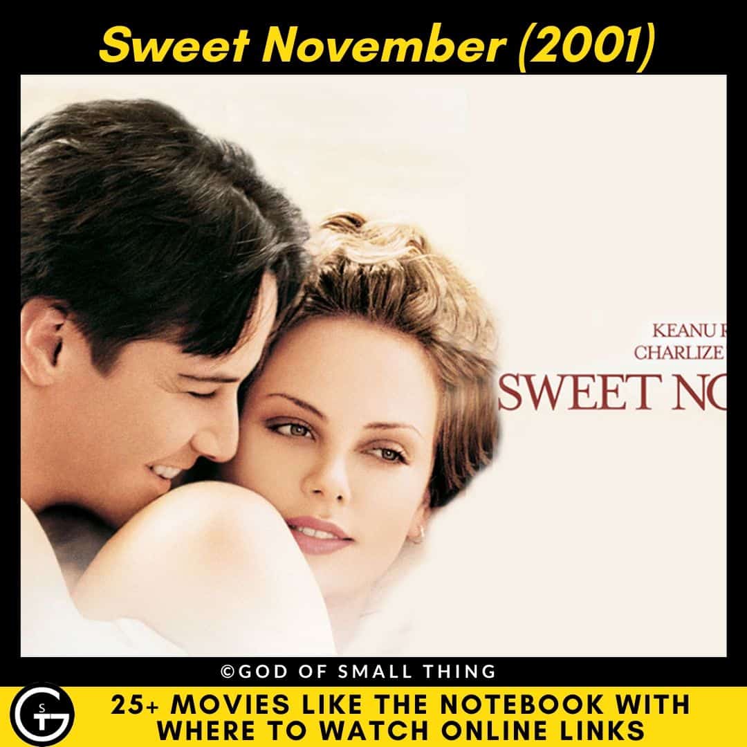 Movies Like The Notebook Sweet November