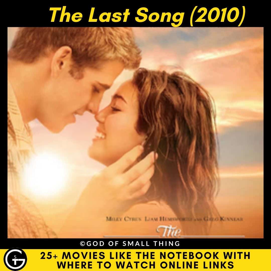 Movies Like The Notebook The Last Song