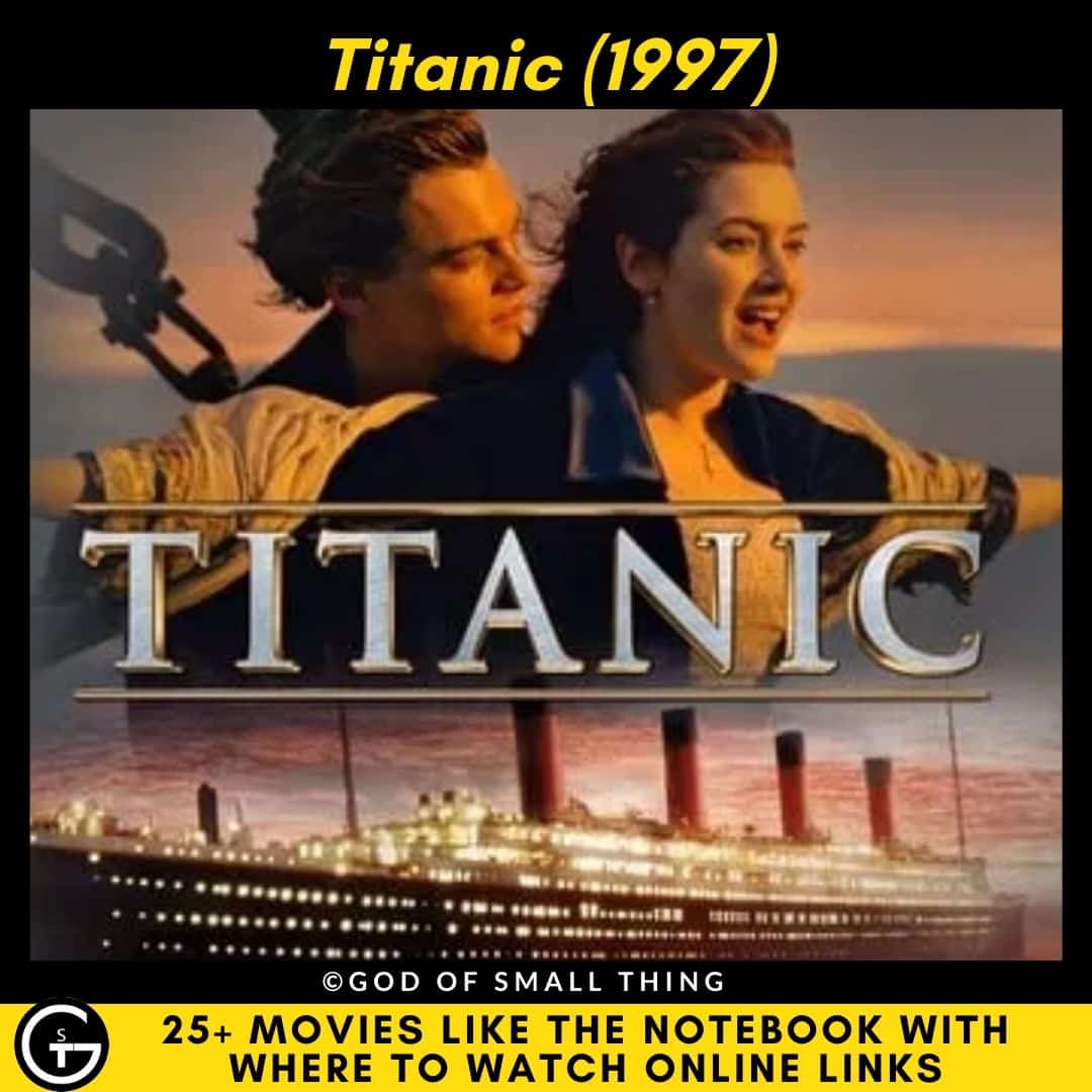 Movies Like The Notebook Titanic