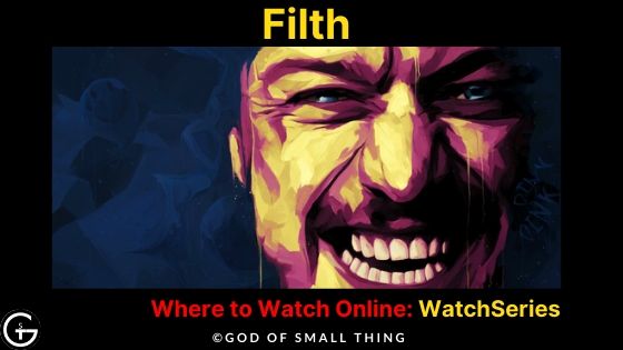 Movies like wolf of wall street: Filth Movie Online