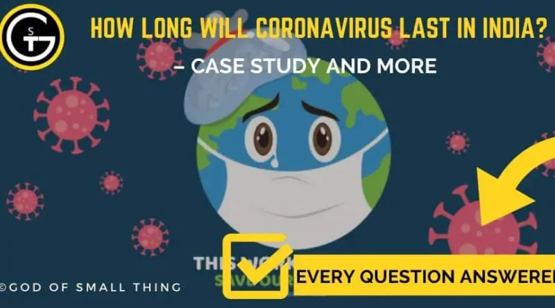 How long will Coronavirus last in India